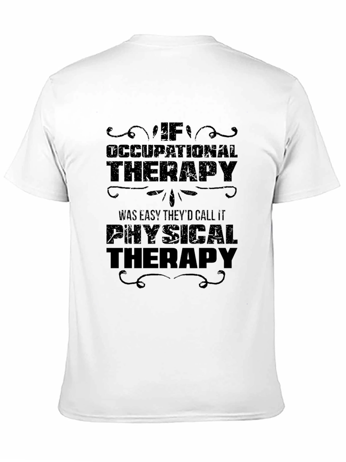 Occupational Therapy T-Shirt - Funny Therapist Gift