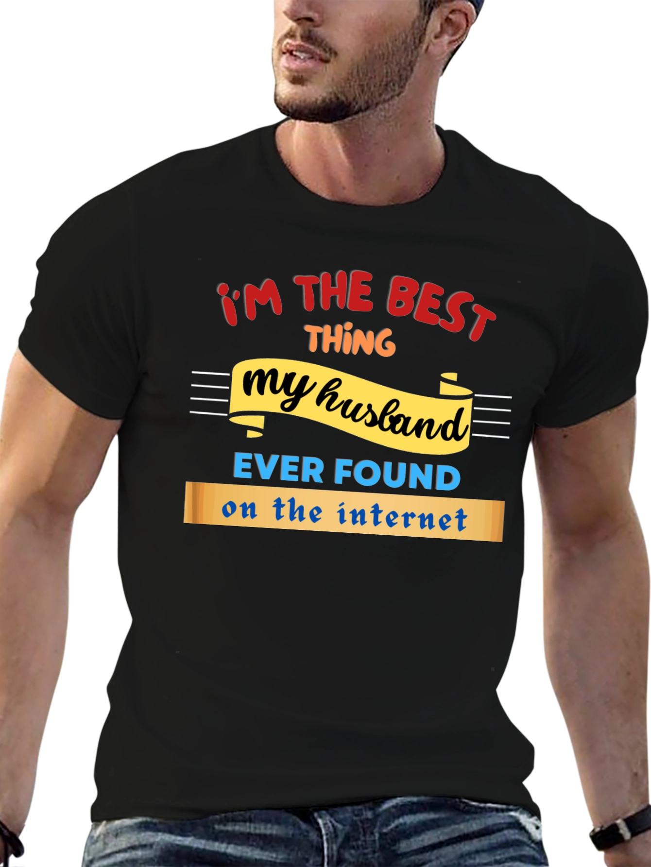 Funny Husband T-Shirt - Best Thing Ever Found
