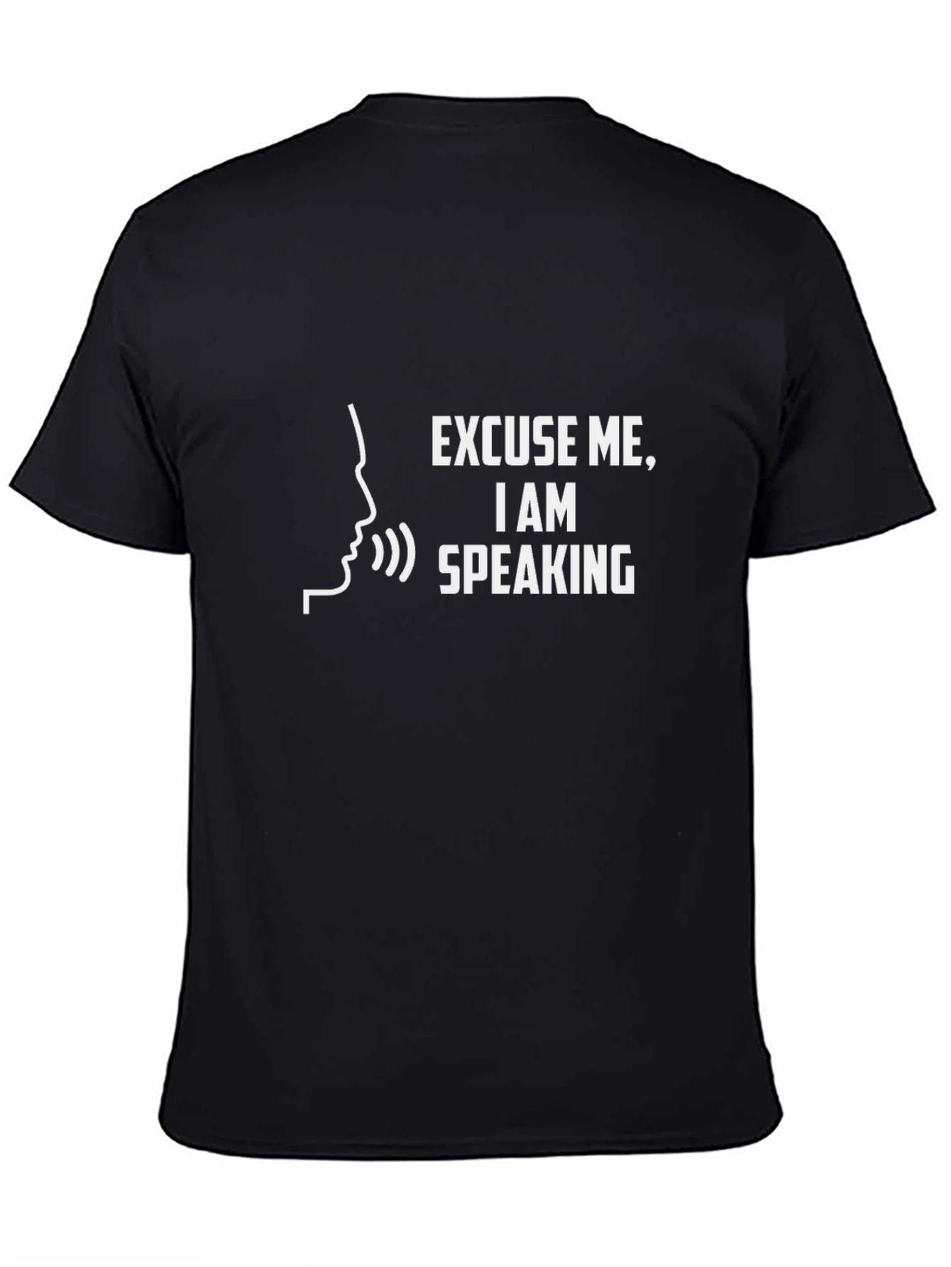 Excuse Me I Am Speaking Black T-Shirt