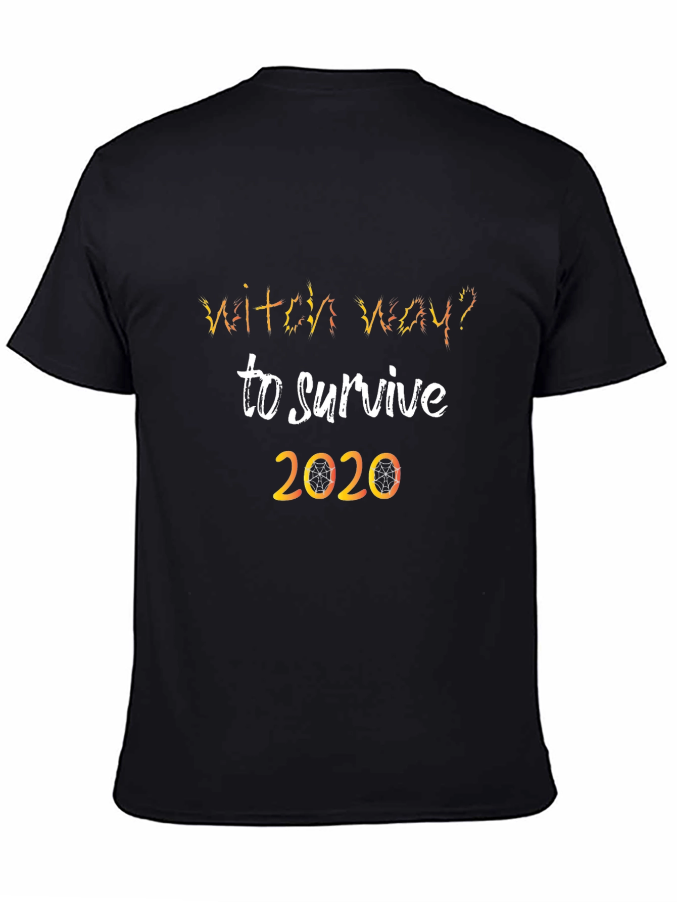Witch Way To Survive 2020 Novelty T-Shirt