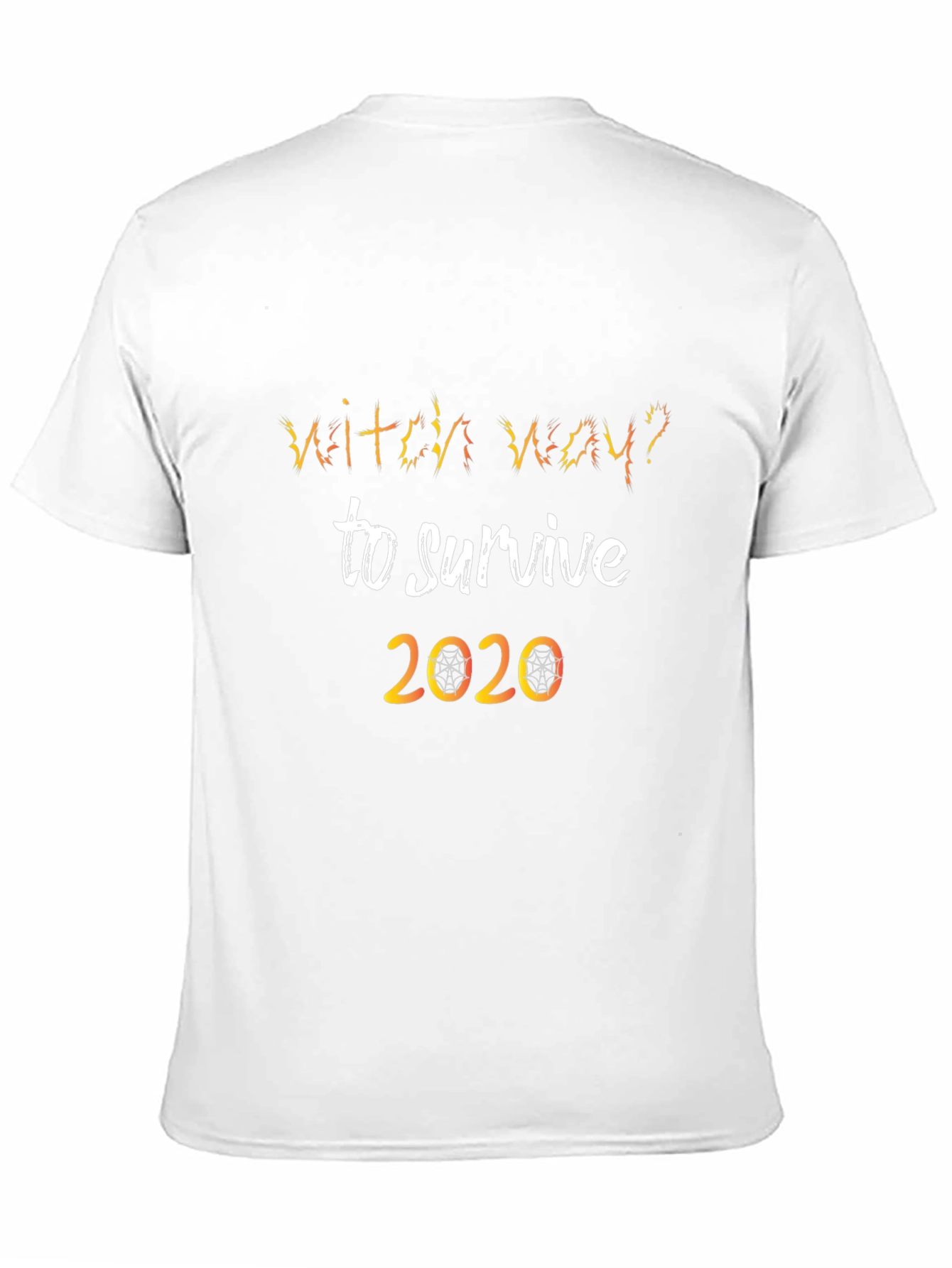 Witch Way To Survive 2020 Novelty T-Shirt
