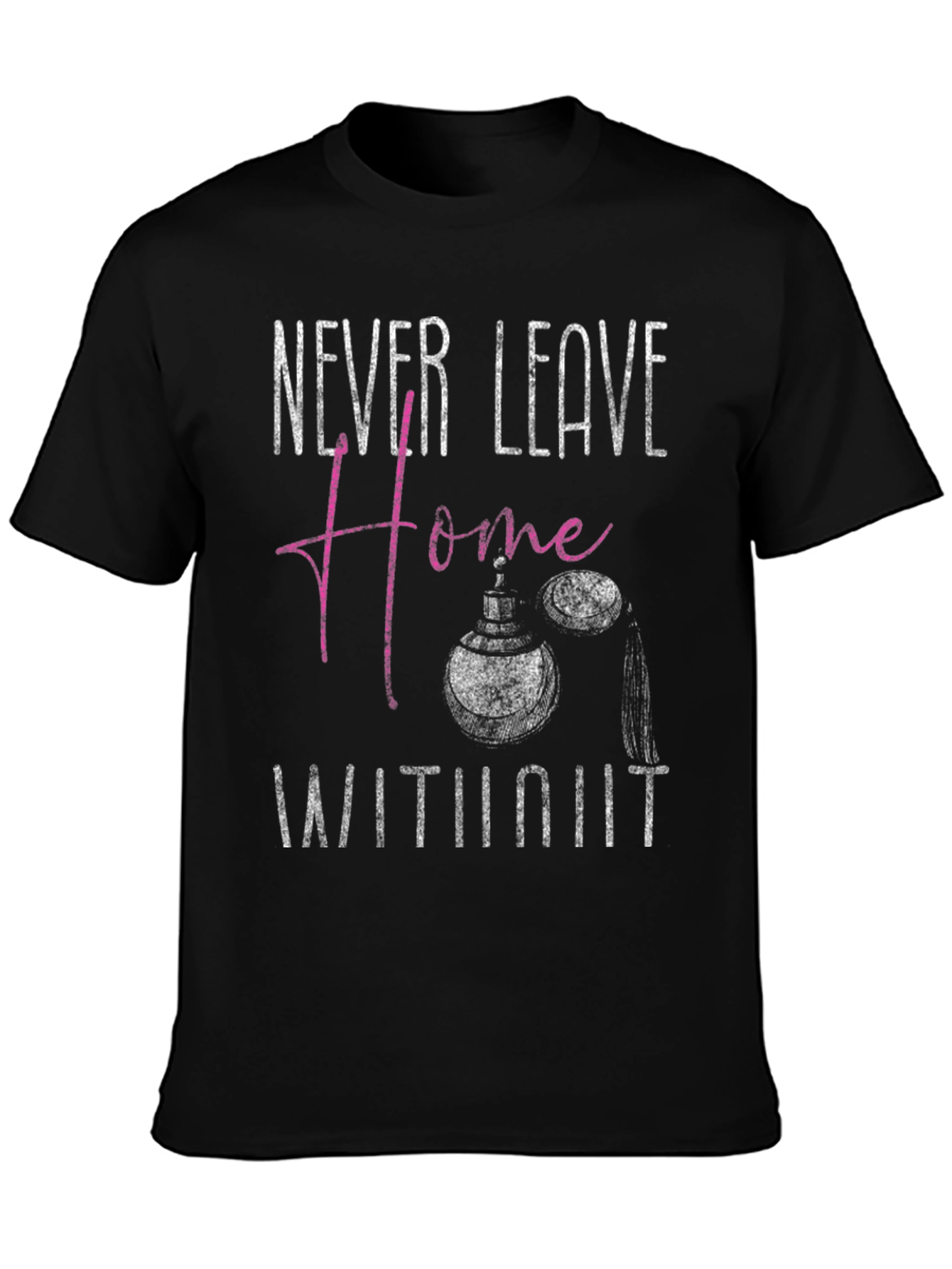 Never Leave Home T-Shirt