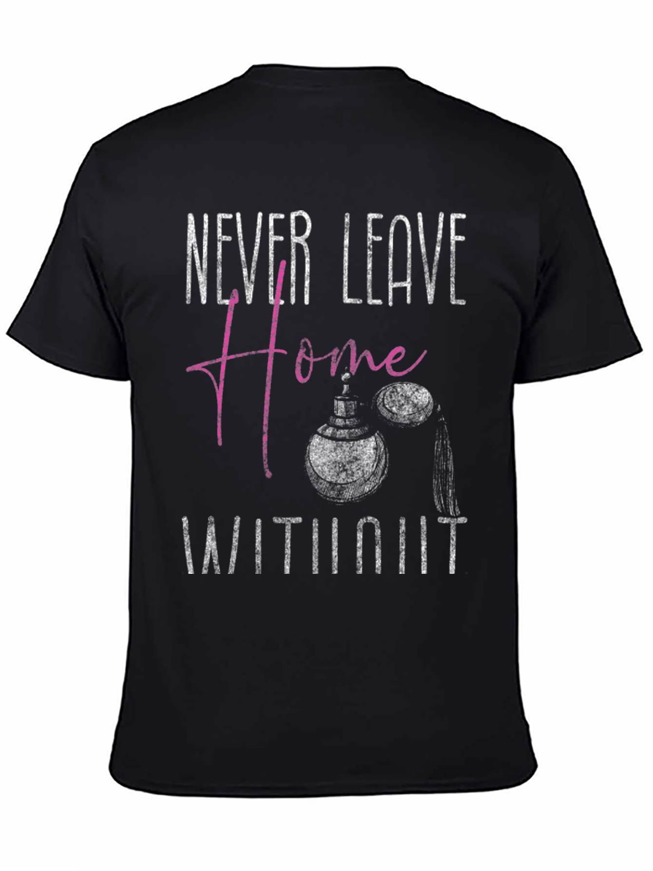 Never Leave Home T-Shirt