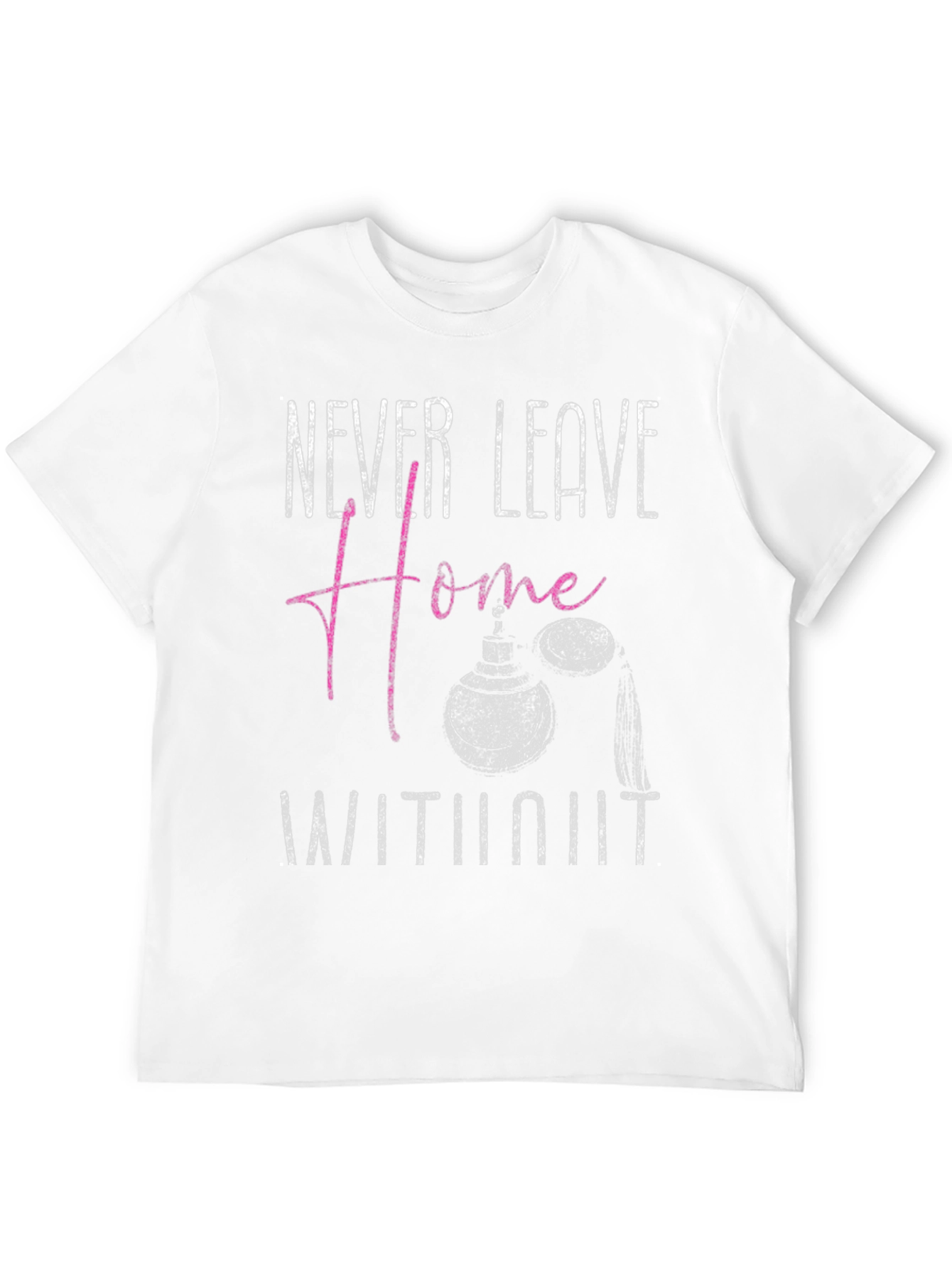 Never Leave Home T-Shirt