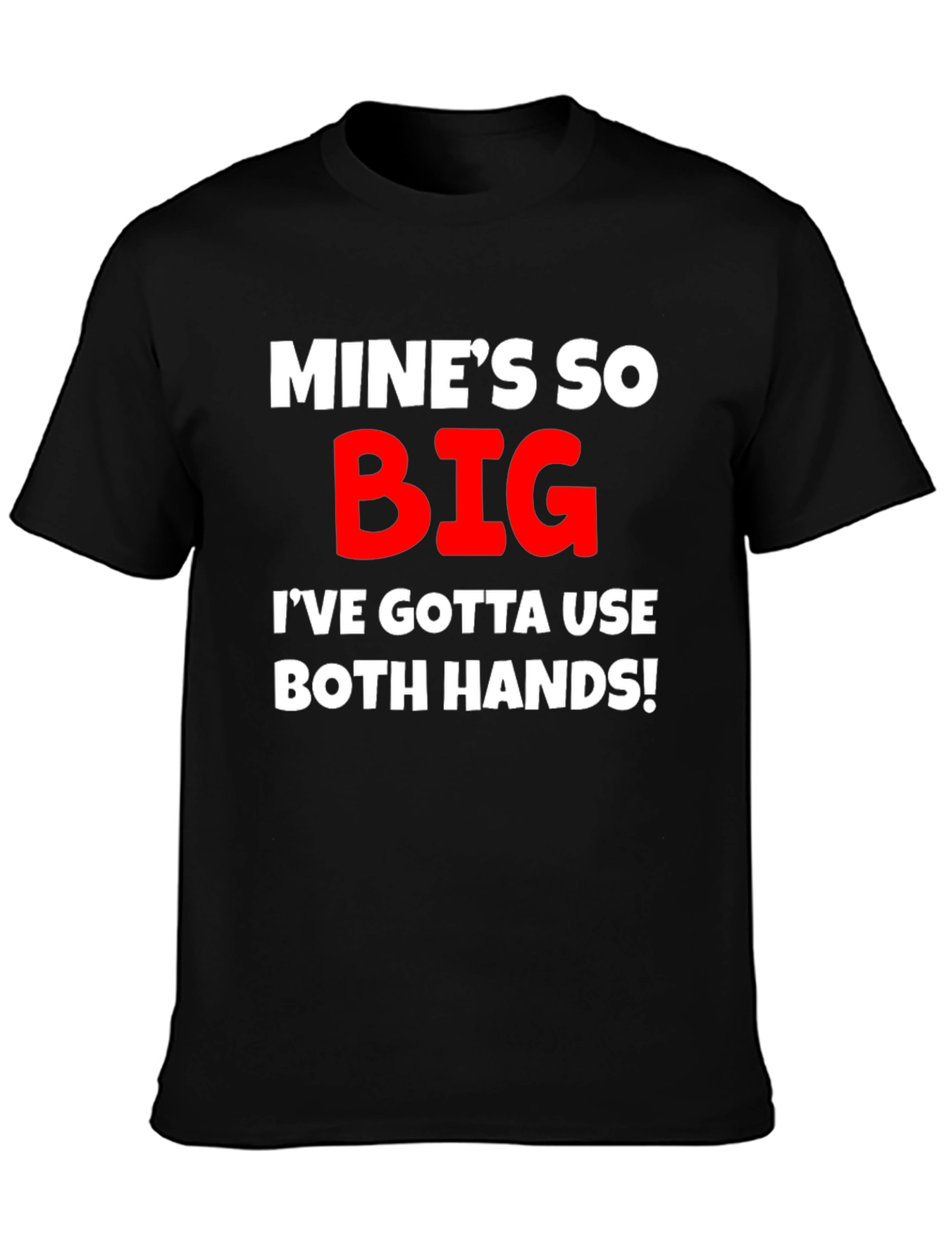 Mines So Big Graphic T-Shirt