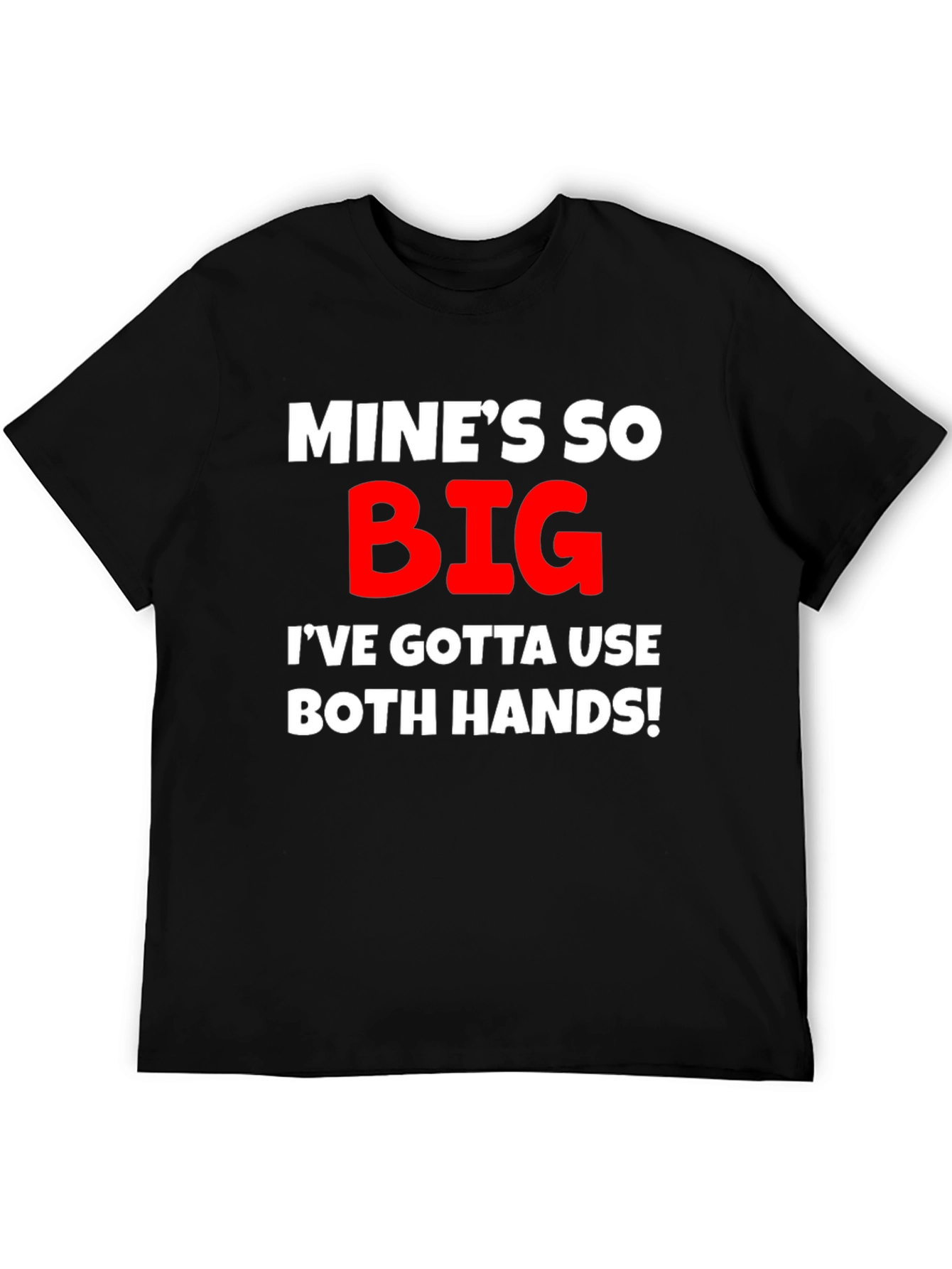 Mines So Big Graphic T-Shirt