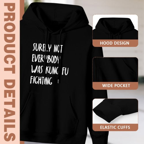 Surely Not Everybody Was Kung Fu Fighting" Graphic Hoodie - Unisex Retro Casual Pullover (Black & White)
