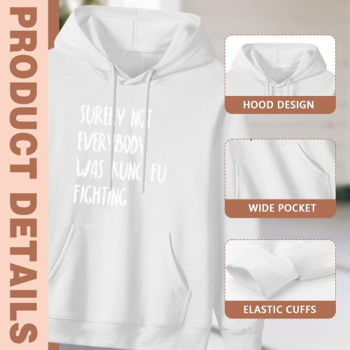 Surely Not Everybody Was Kung Fu Fighting" Graphic Hoodie - Unisex Retro Casual Pullover (Black & White)