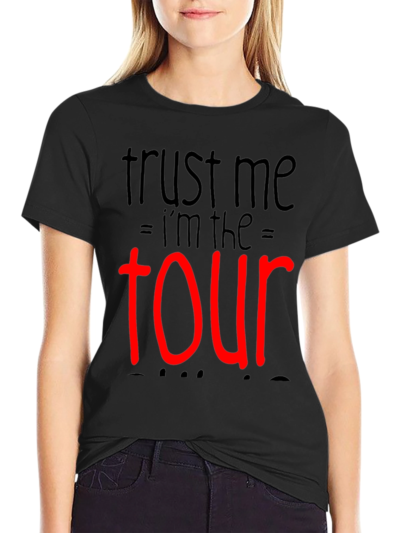 Trust Me Im The Tour Black T-Shirt