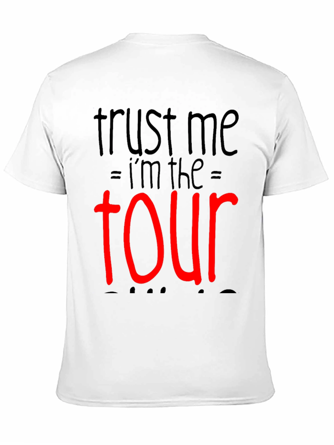 Trust Me Im The Tour Black T-Shirt