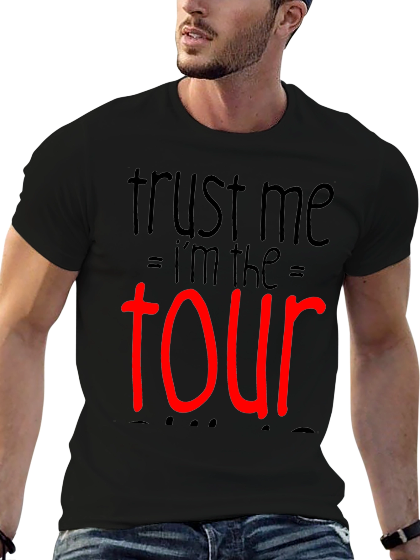 Trust Me Im The Tour Black T-Shirt