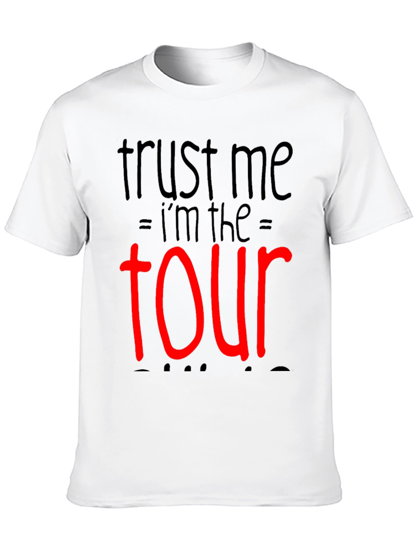Trust Me Im The Tour Black T-Shirt
