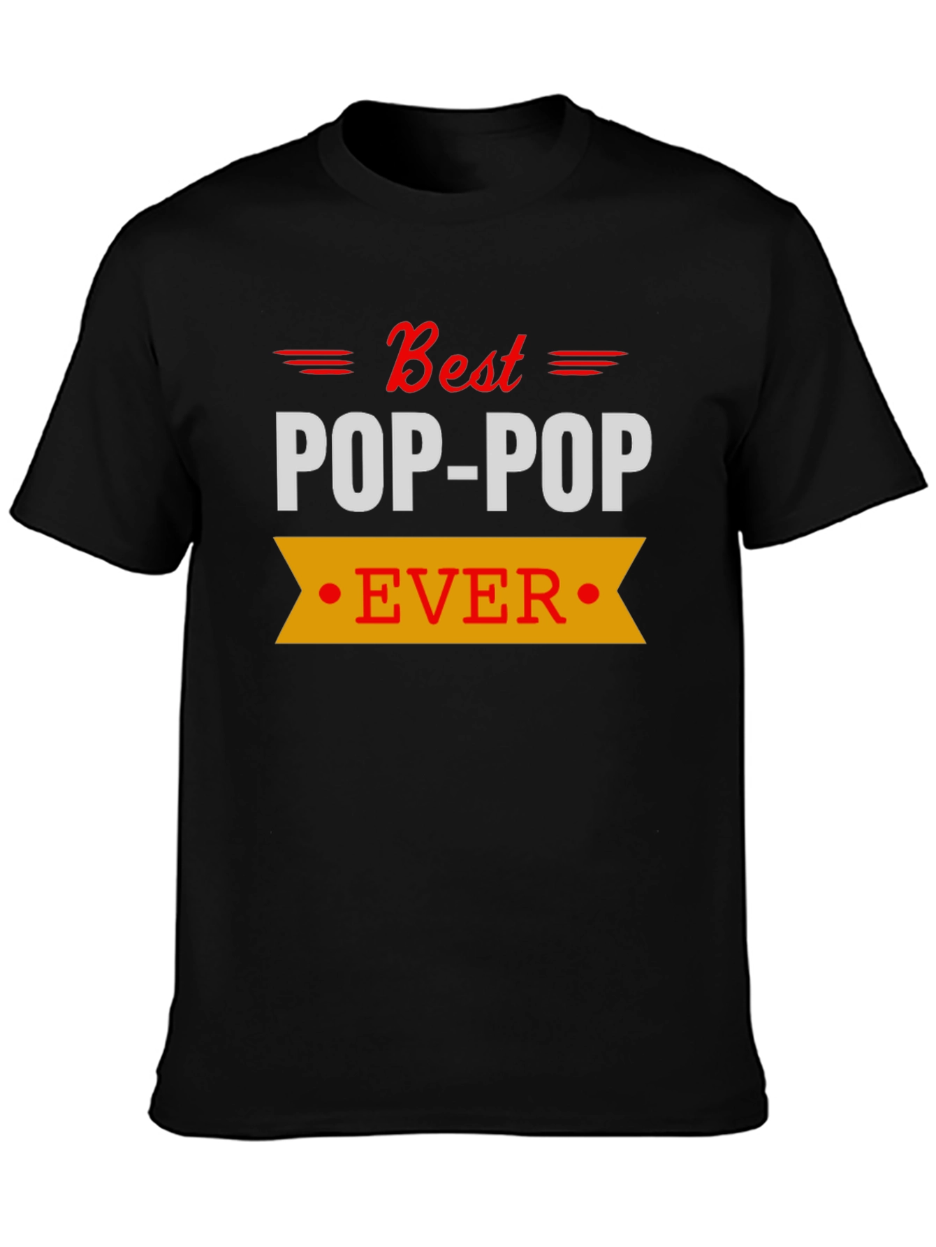 Best Pop-Pop Ever T-Shirt - Black