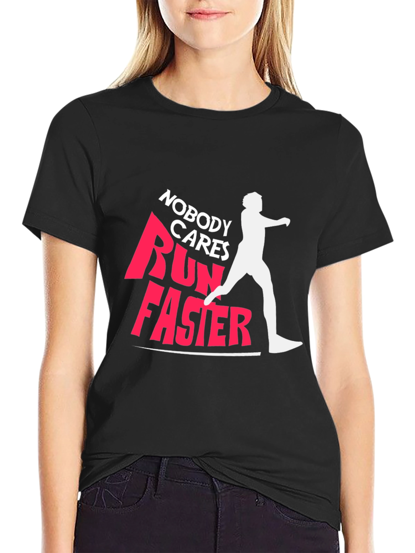 Nobody Cares Run Faster Graphic Tee