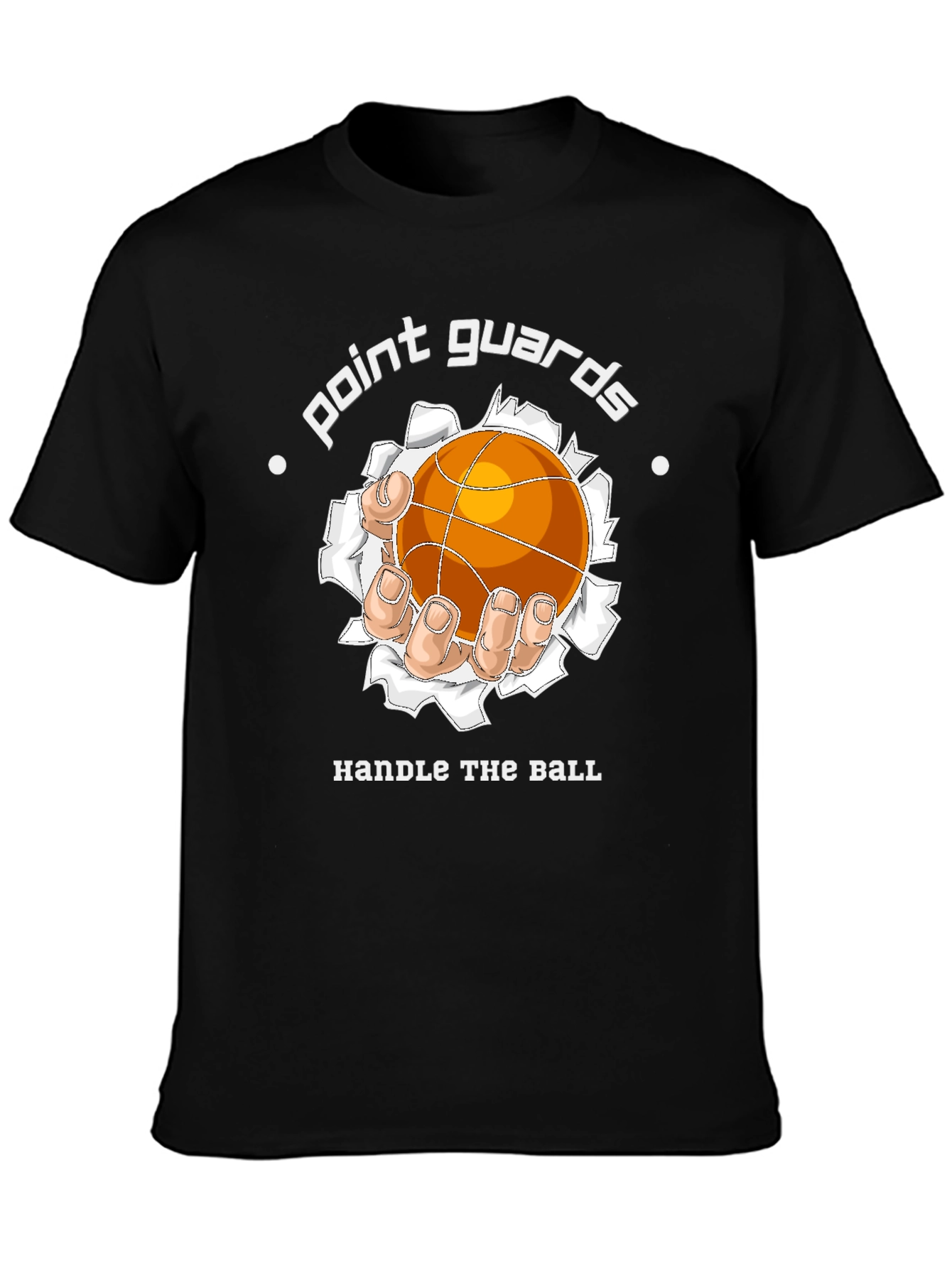 Point Guards Handle The Ball T-Shirt