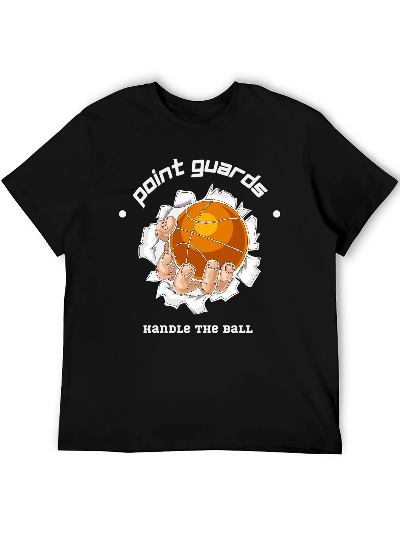 Point Guards Handle The Ball T-Shirt