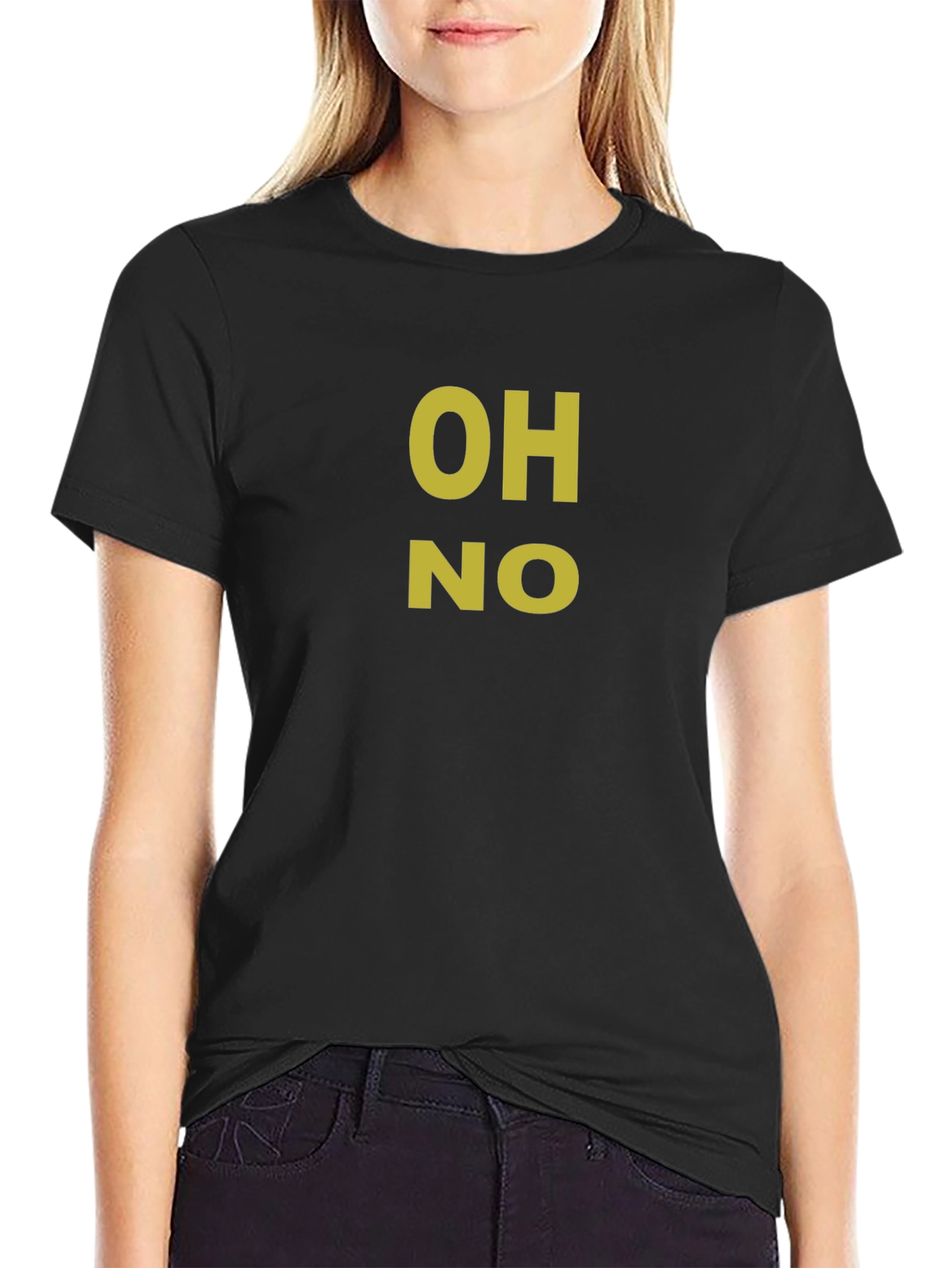 OH NO Graphic Tee - Funny Novelty T-Shirt