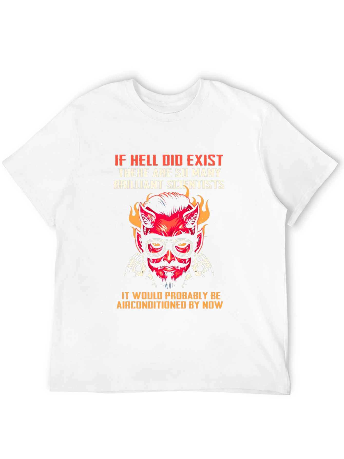 Hell Air Conditioned T-Shirt - Scientist Design