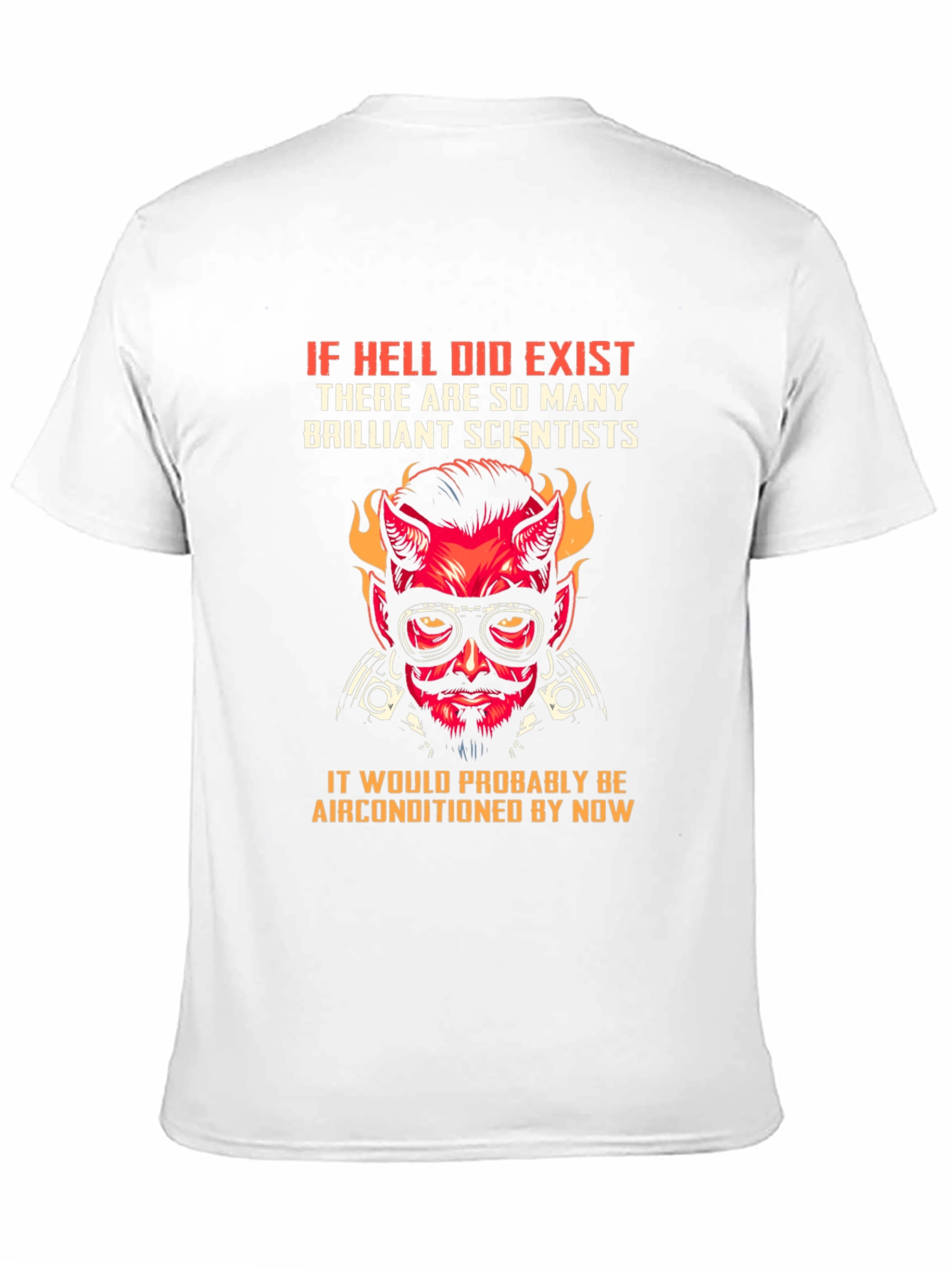 Hell Air Conditioned T-Shirt - Scientist Design