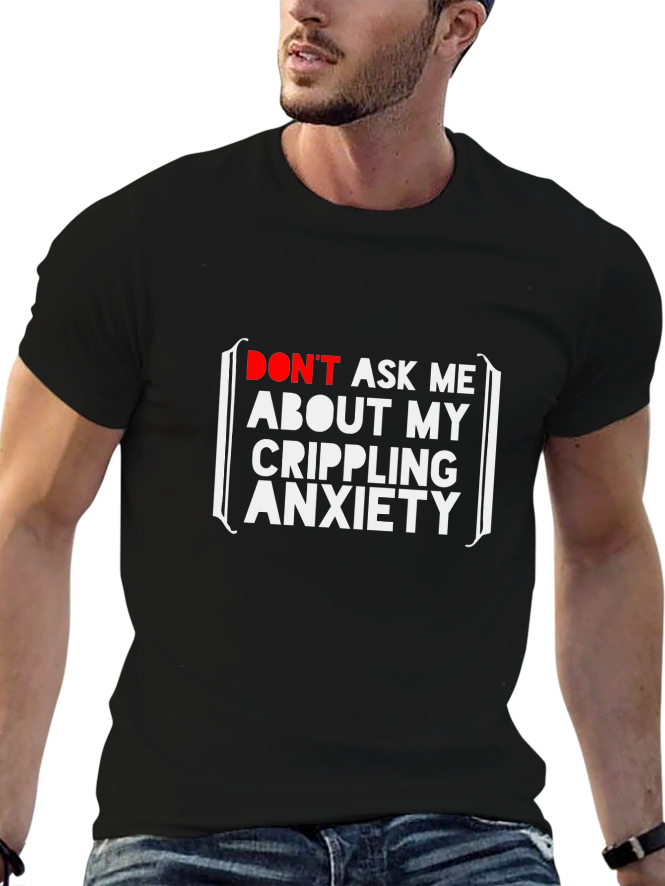 Crippling Anxiety T-Shirt - Funny Graphic Tee