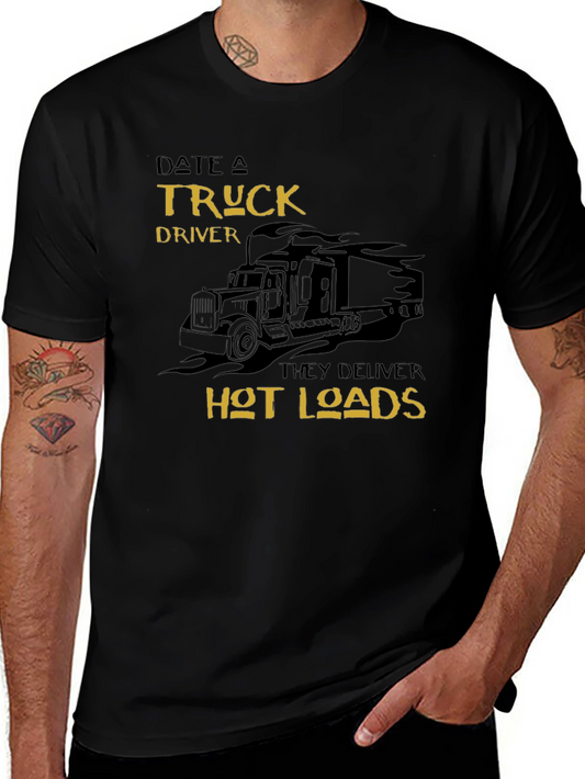 Date a Truck Driver Black T-Shirt - Hot Loads Graphic Tee