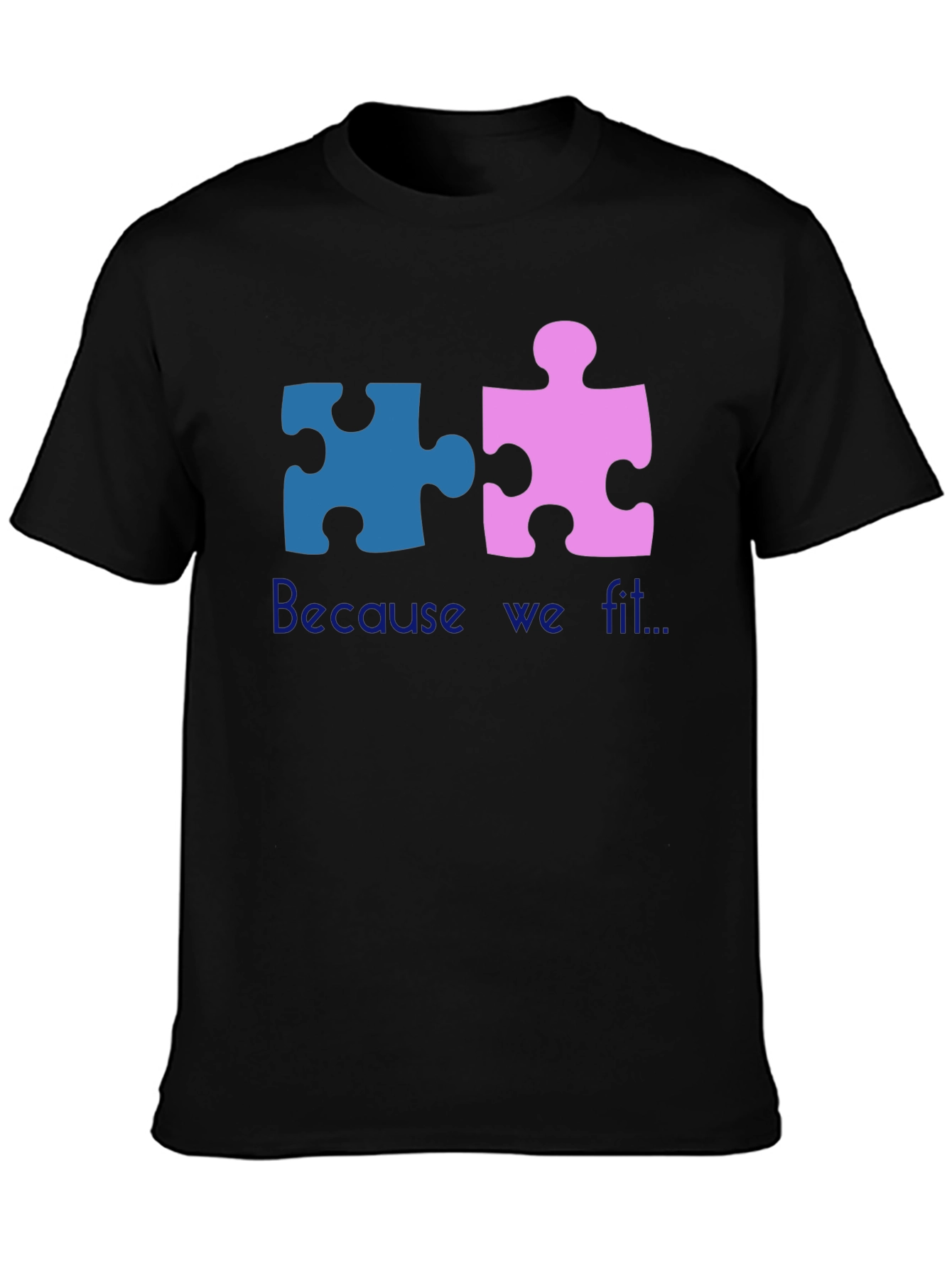 Matching Puzzle Piece T-Shirt - Because We Fit