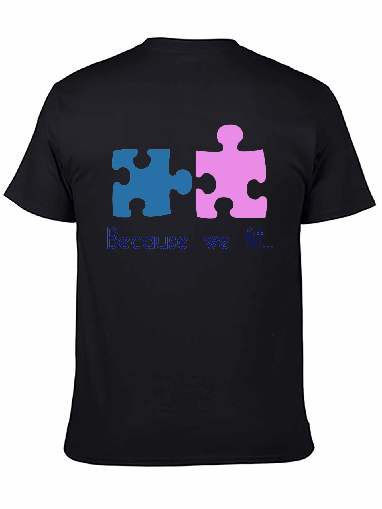 Matching Puzzle Piece T-Shirt - Because We Fit