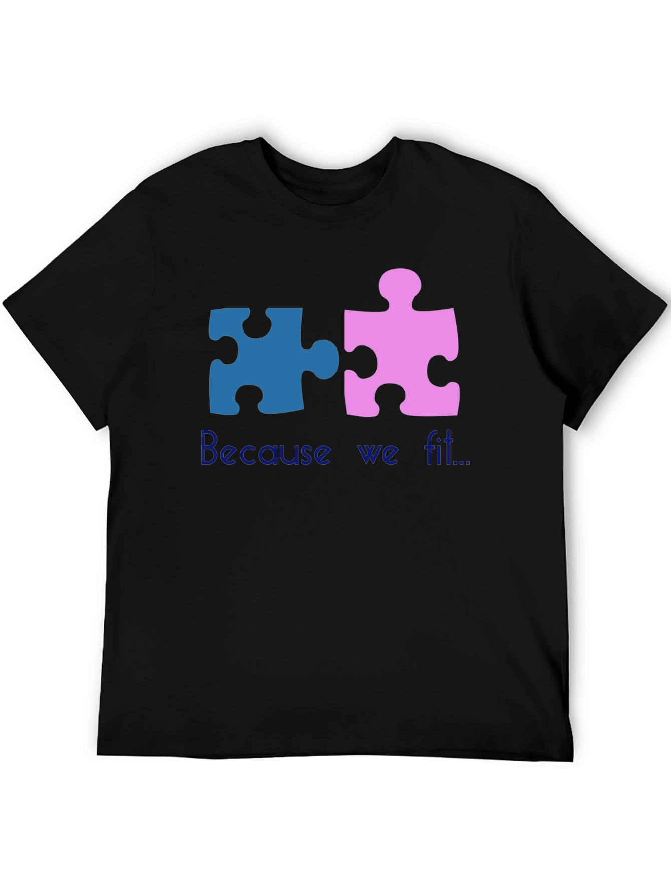 Matching Puzzle Piece T-Shirt - Because We Fit