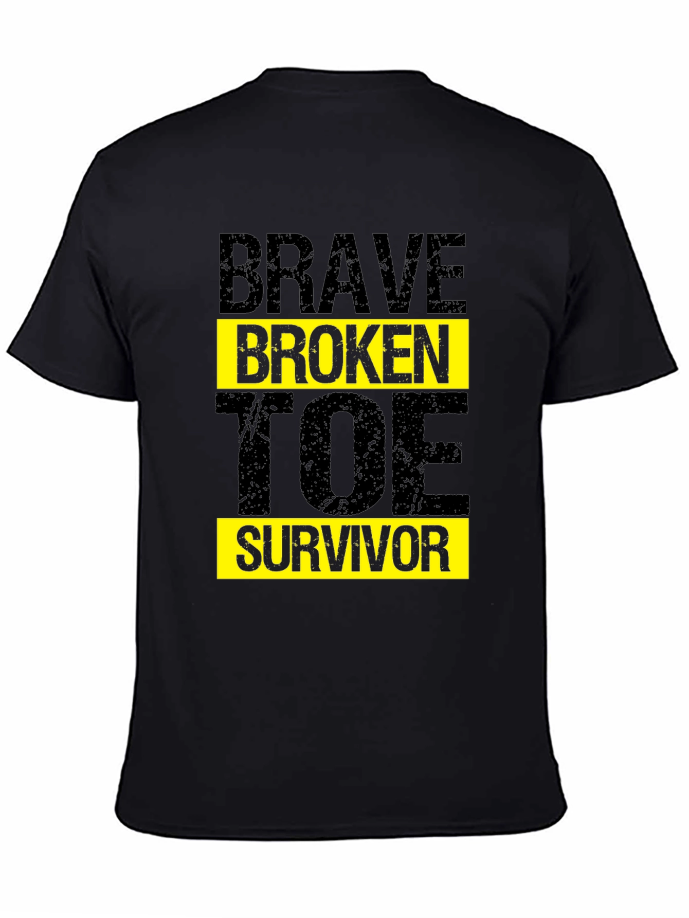 Brave Broken Toe Survivor T-Shirt Graphic Tee
