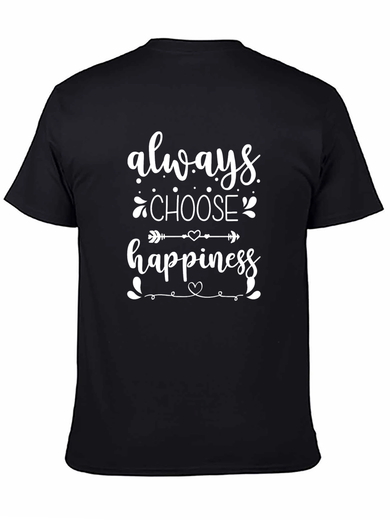Always Choose Happiness T-Shirt