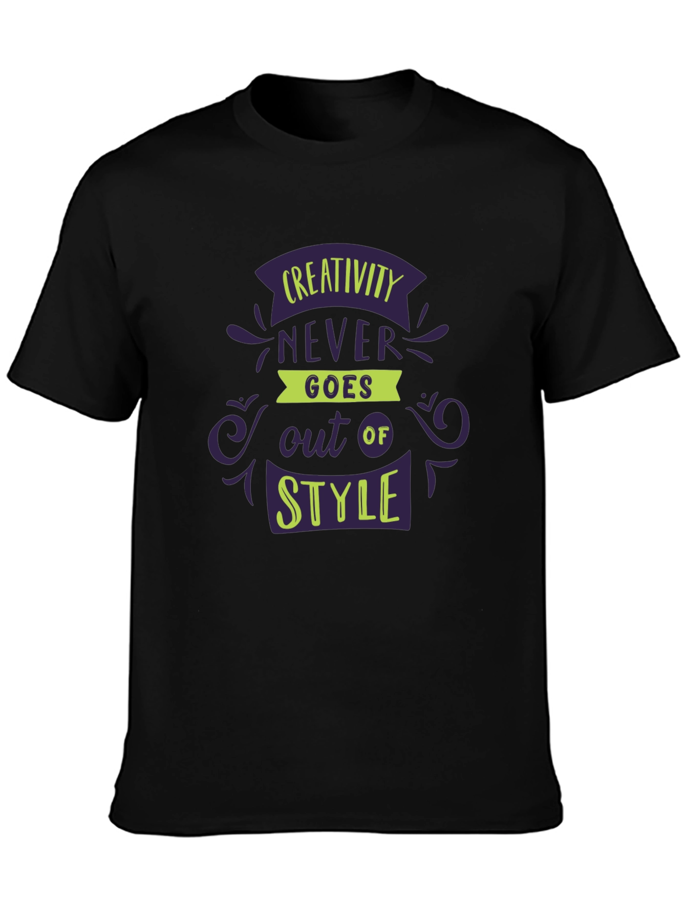 Creativity Never Goes Out of Style T-Shirt