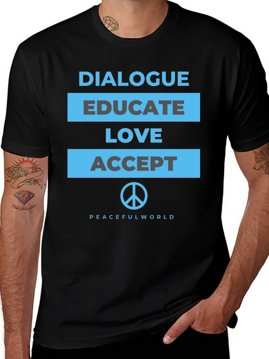 Dialogue Educate Love Accept Peace T-Shirt
