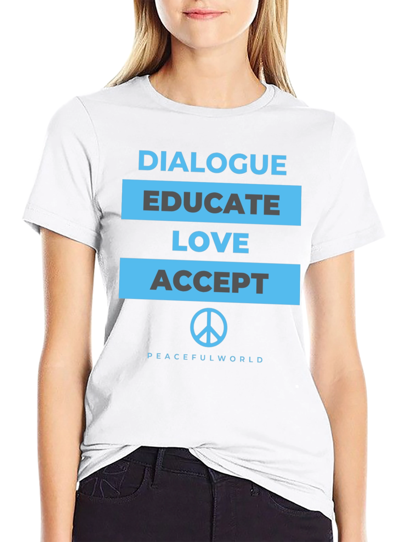 Dialogue Educate Love Accept Peace T-Shirt