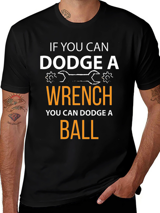 Dodge a Wrench T-Shirt: Funny Novelty Tee for Mechanics!