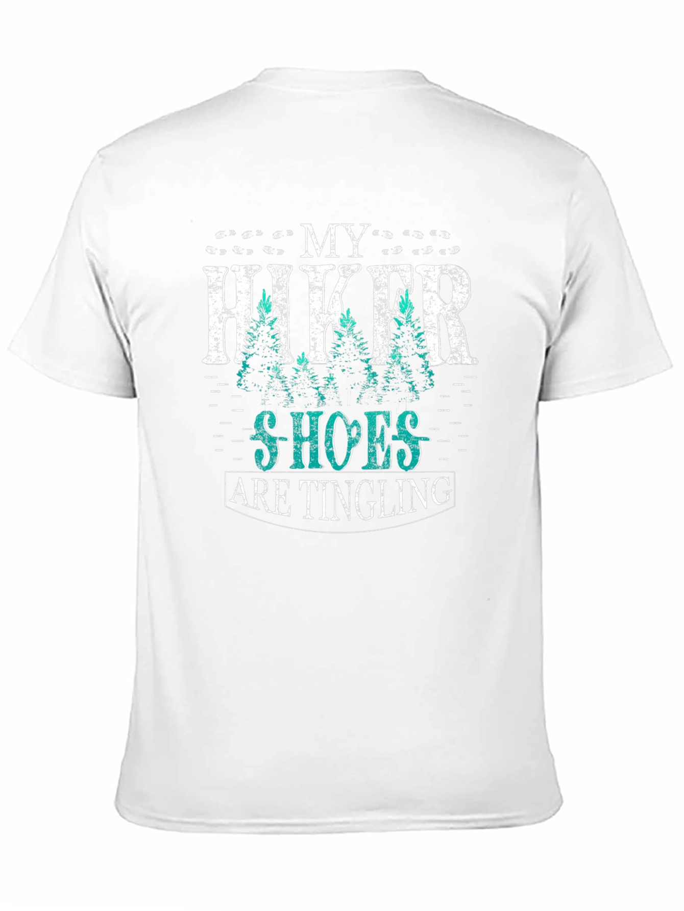 My Hiker Shoes Are Tingling Graphic T-Shirt