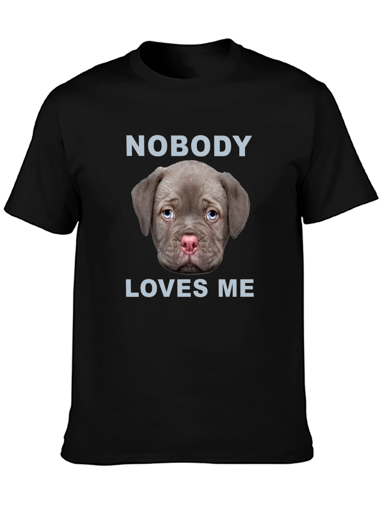 Nobody Loves Me Puppy Dog T-Shirt