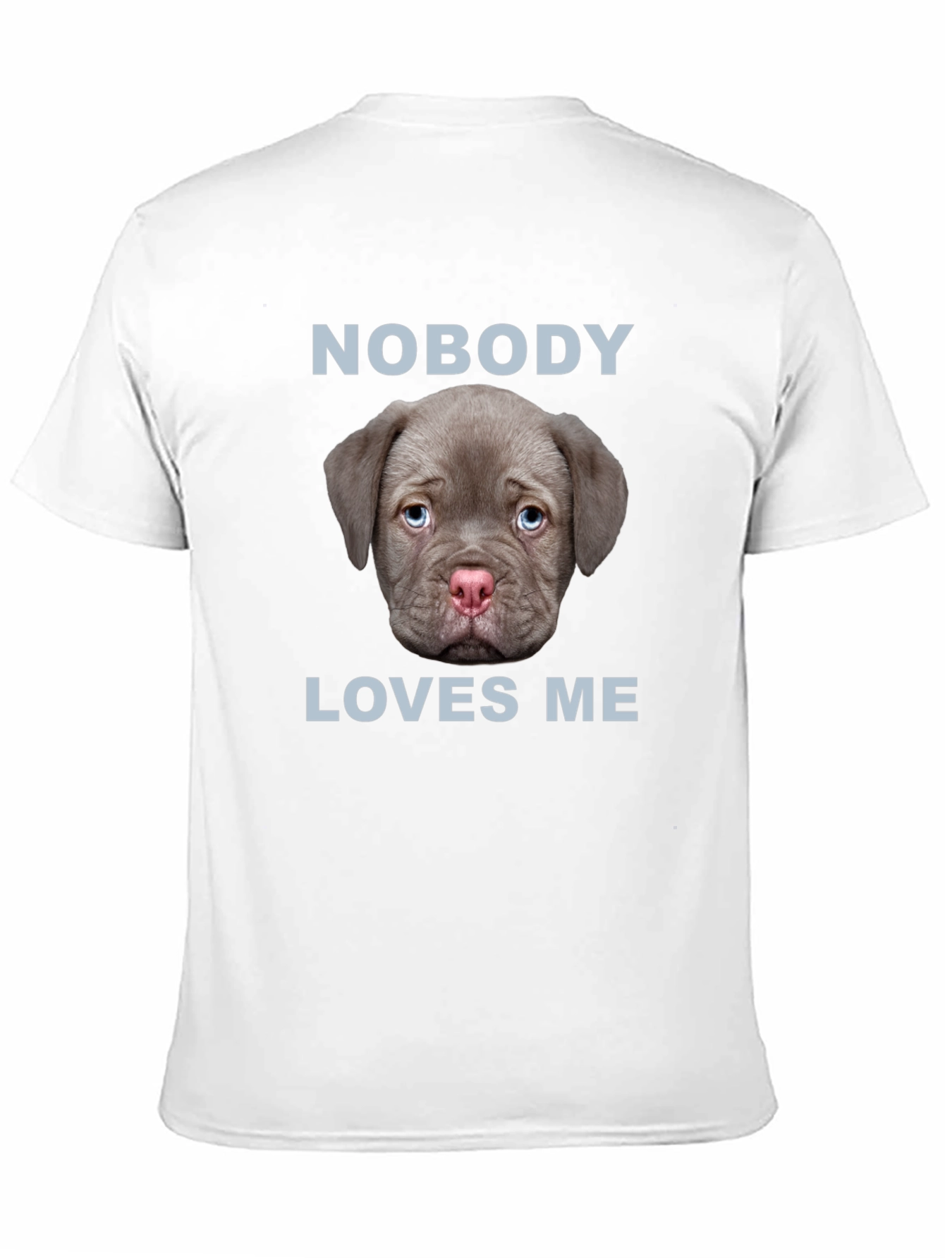 Nobody Loves Me Puppy Dog T-Shirt