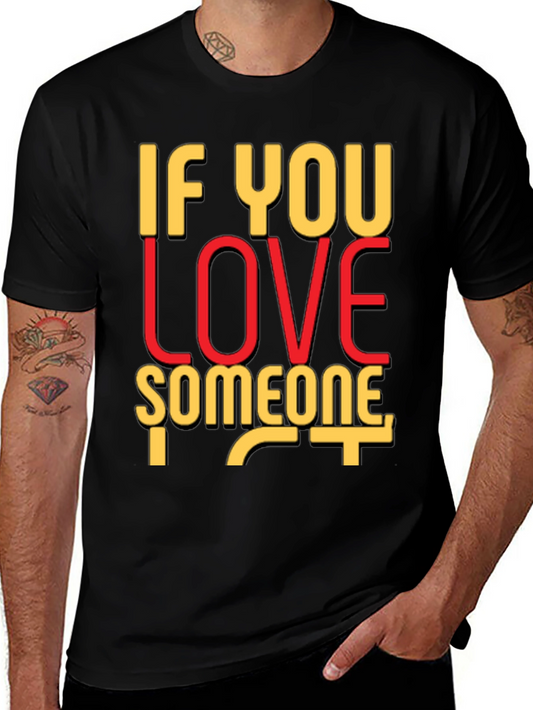 If You Love Someone Black Graphic T-Shirt