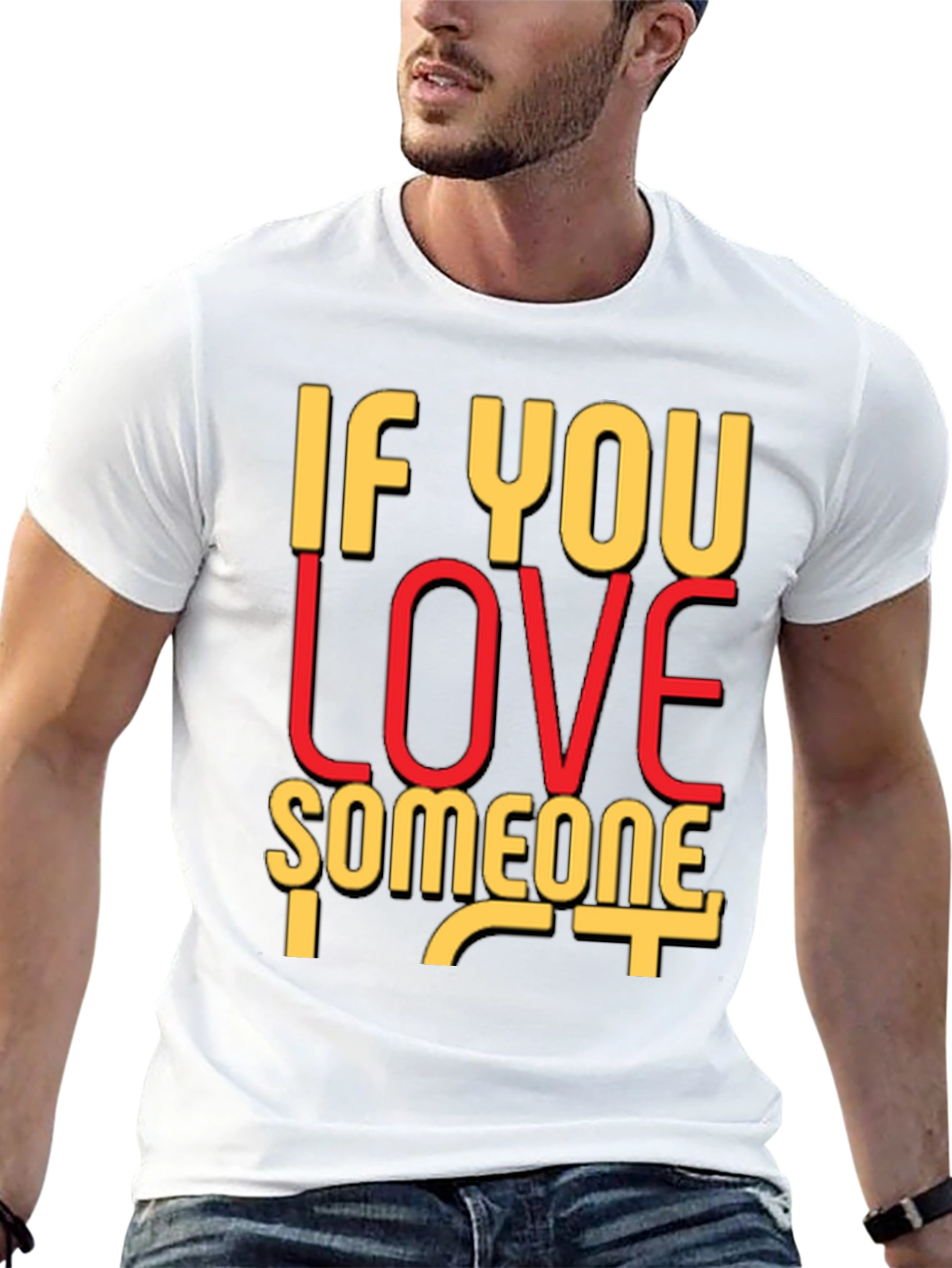 If You Love Someone Black Graphic T-Shirt