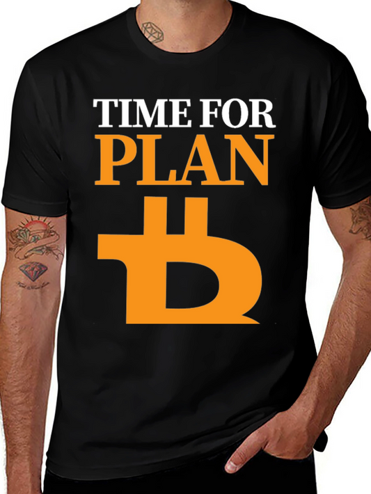 Time for Plan B Bitcoin Crypto T-Shirt