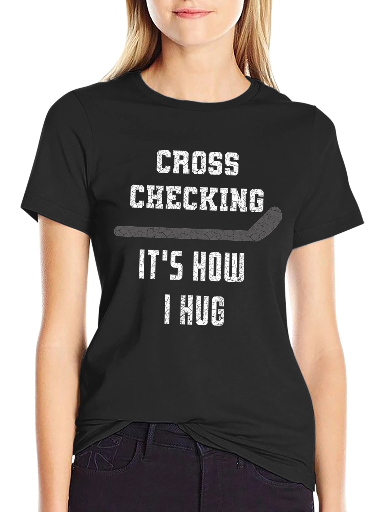 Cross Checking How I Hug Hockey T-Shirt