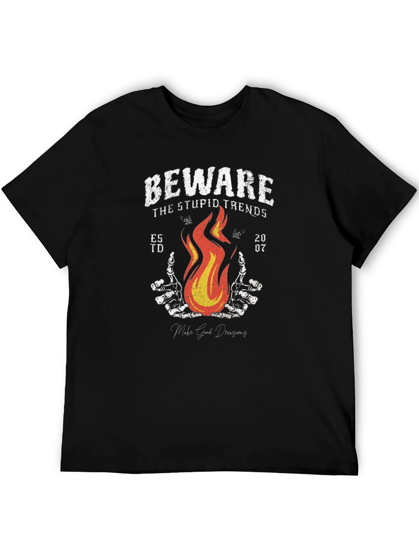 Beware the Stupid Trends Graphic T-Shirt
