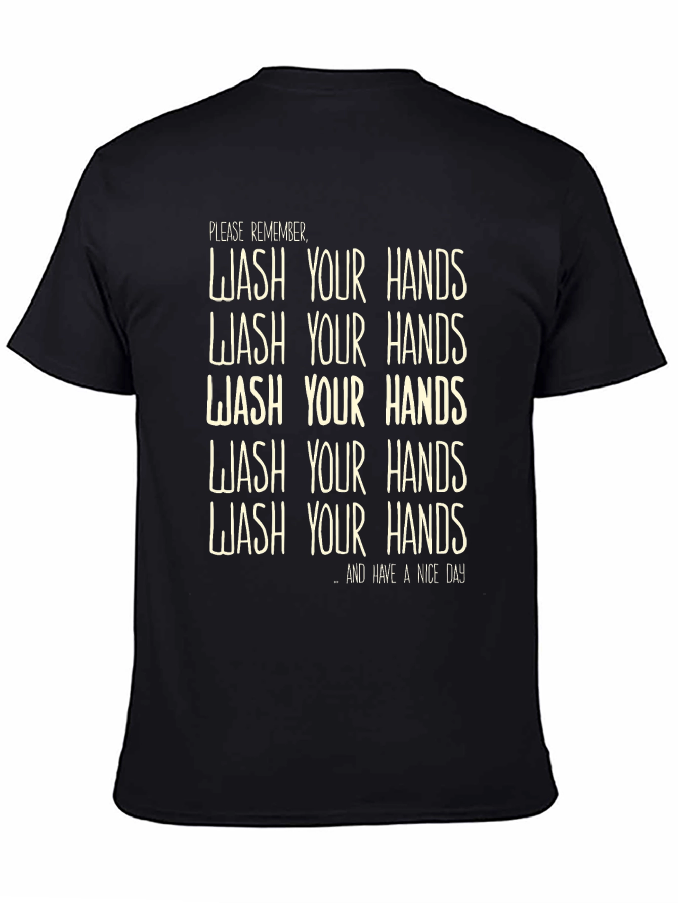 Wash Your Hands T-Shirt - Funny Reminder Tee