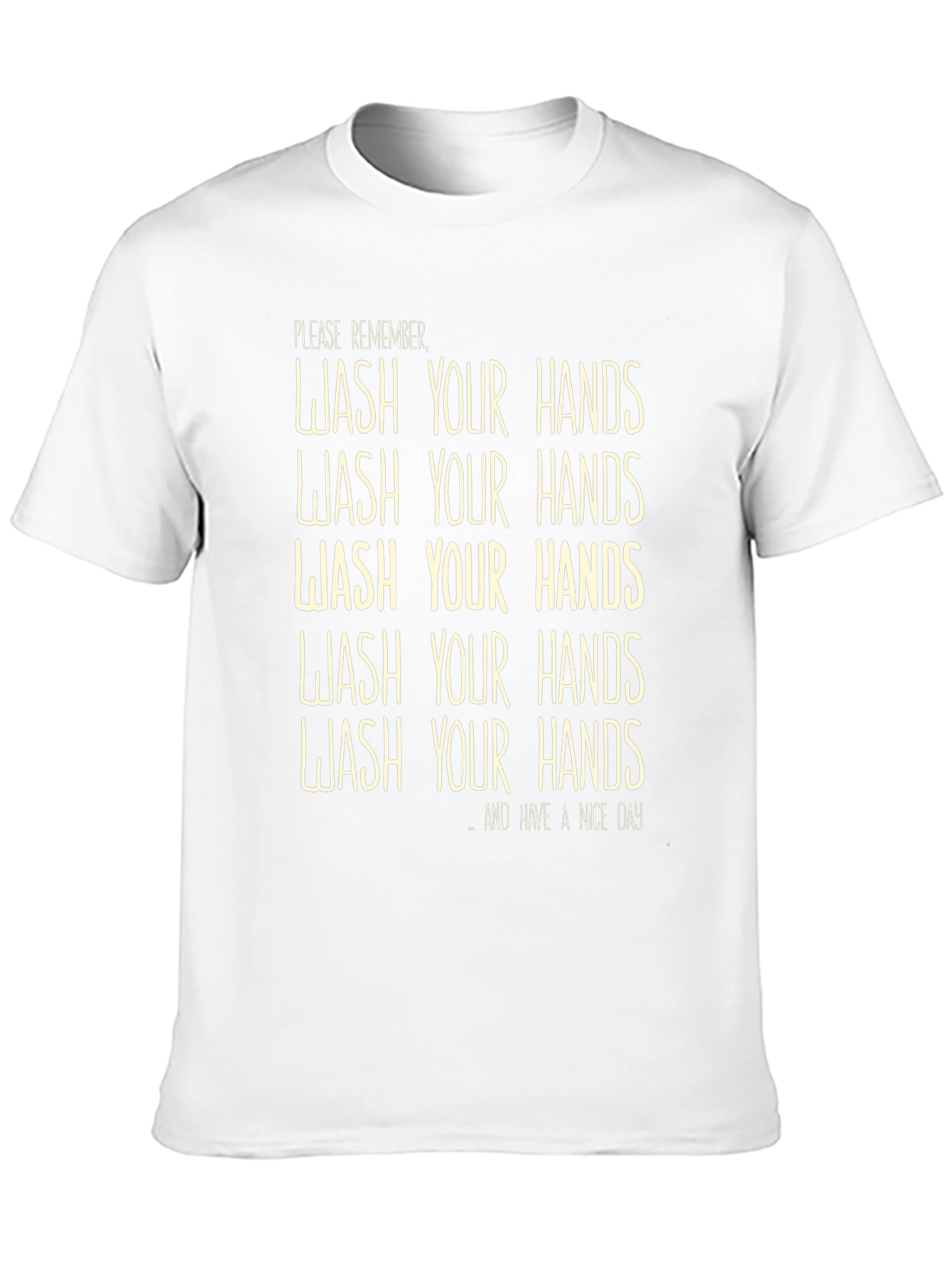Wash Your Hands T-Shirt - Funny Reminder Tee