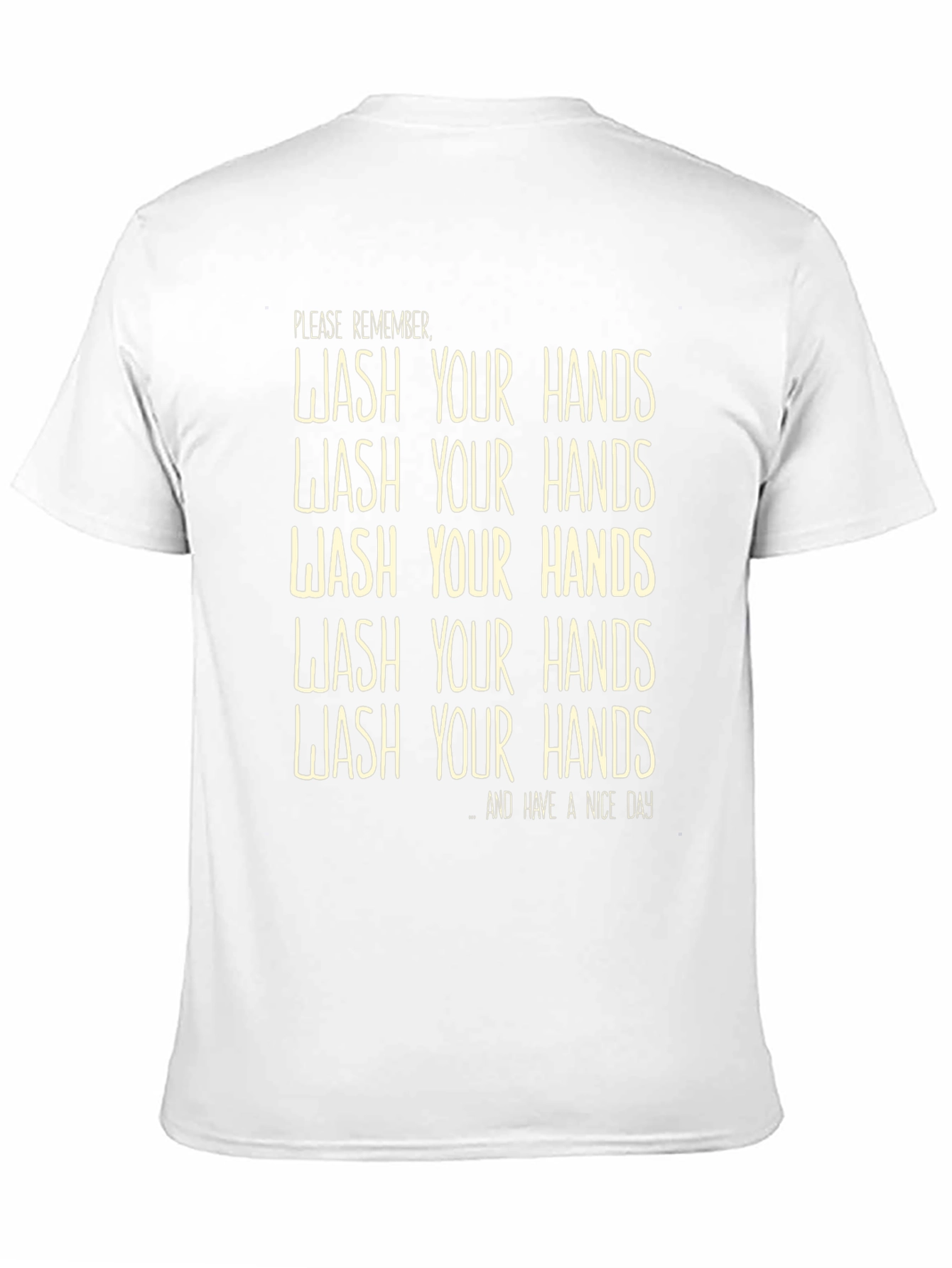 Wash Your Hands T-Shirt - Funny Reminder Tee