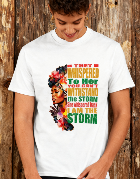 I Am The Storm Empowerment T-Shirt - 100% Cotton, Bold Statement Tee for Daily & Empowering Occasions
