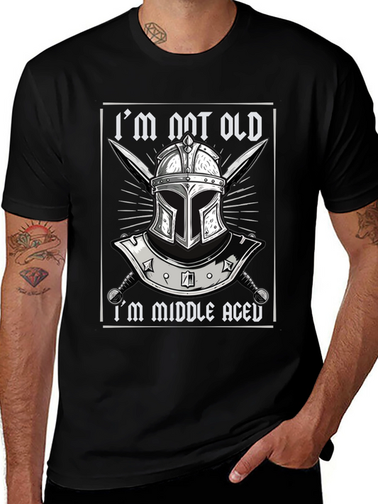 Im Not Old Im Middle Aged T-Shirt