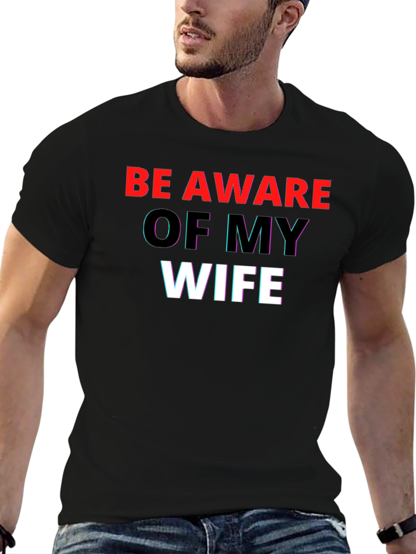 Be Aware Of My Wife Graphic Tee