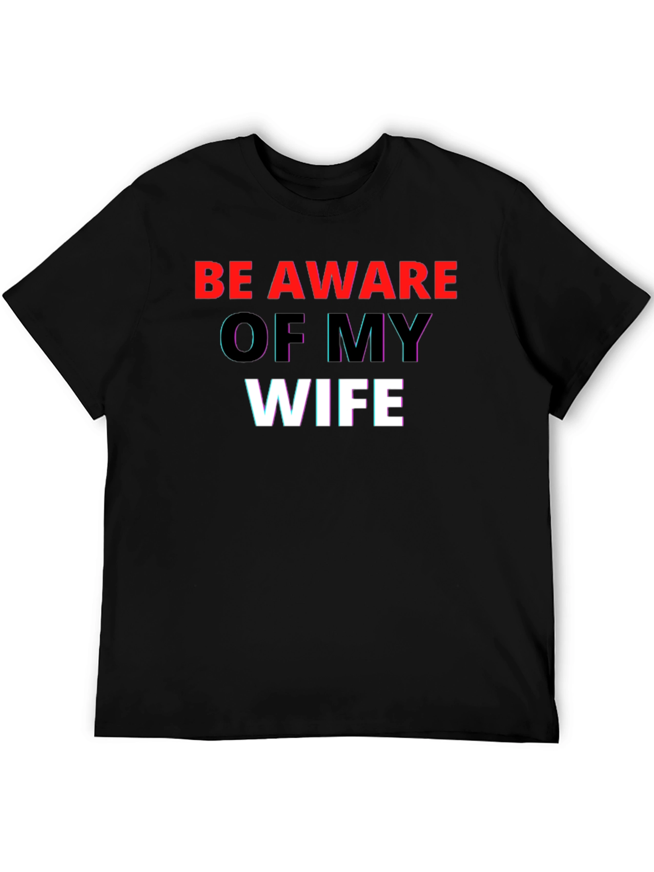 Be Aware Of My Wife Graphic Tee
