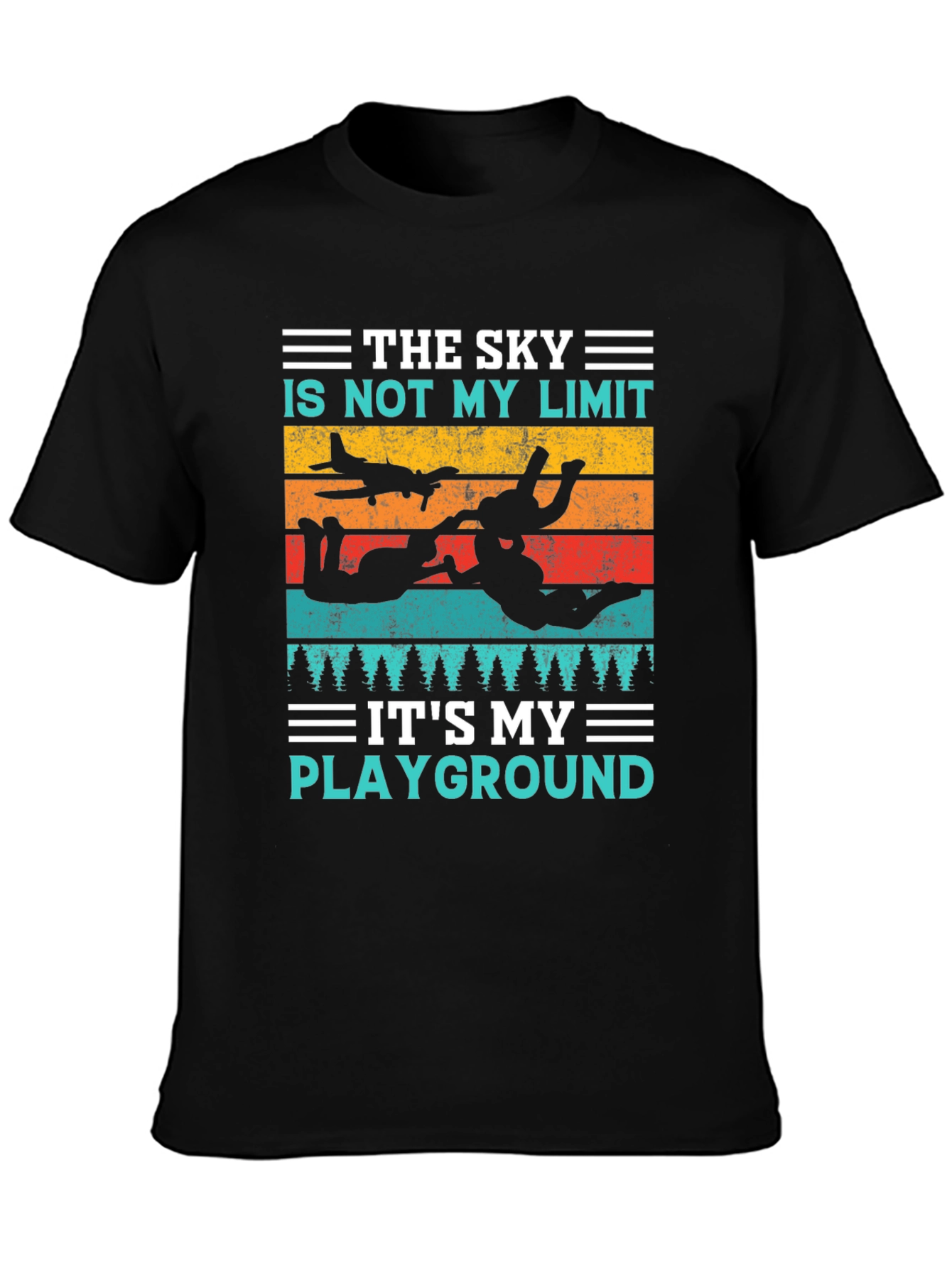 Skydiving T-Shirt: The Sky is My Playground